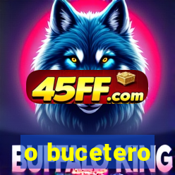o bucetero